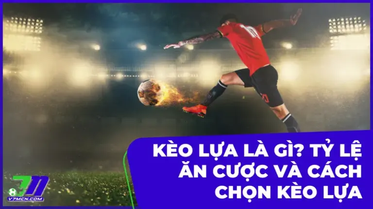 kèo lựa